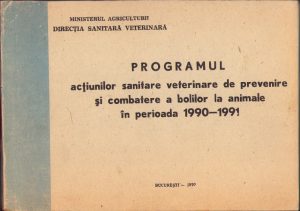 Programul acțiunilor sanitare veterinare de prevenire și combatere a bolilor la animale în perioada 1990-1991