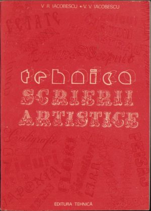 Tehnica scrierii artistice de V R Iacobescu 1989
