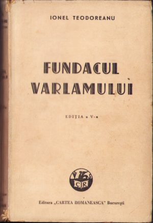 Fundacul Varlamului de Ionel Teodoreanu 1945