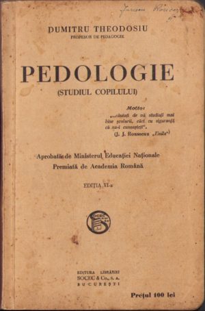 Pedologie (studiul copilului) de Dumitru Theodosiu 1937