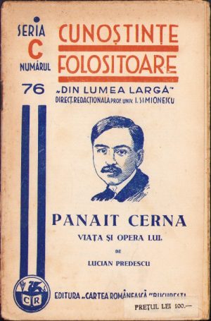 Panait Cerna Viața și opera lui de Lucian Predescu 1938 Colecția Cunoștințe folositoare