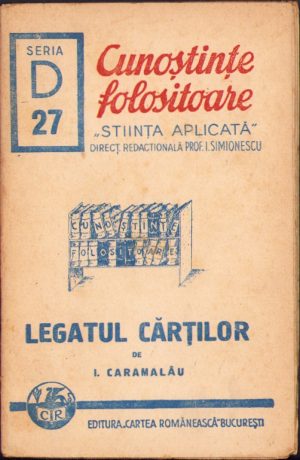 Legatul cărților de I Caramalău 1943 Colecția Cunoștințe folositoare