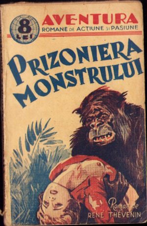 Prizoniera monstrului de Rene Thevenin Colecția Aventura