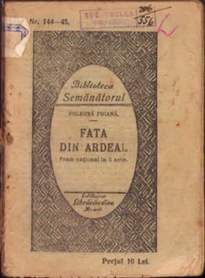 Fata din poiană Poem național în versuri în 3 acte de Volbură Poiană-Năsturaș 1926 Biblioteca Semănătorul