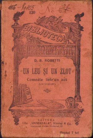 Un leu și un zlot Comedie într-un act de D R Rosetti Biblioteca pentru toți