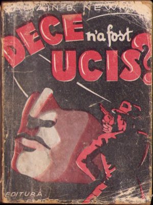 De ce n-a fost ucis de capt B Newman 1944 Colecția Discul Roșu
