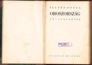 Oroszország Utijegyzetek irta Illyés Gyula 1934 első kiadás