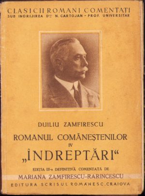 Duiliu Zamfirescu Îndreptări ediție definitivă comentată Mariana Zamfirescu Rarincescu 1942
