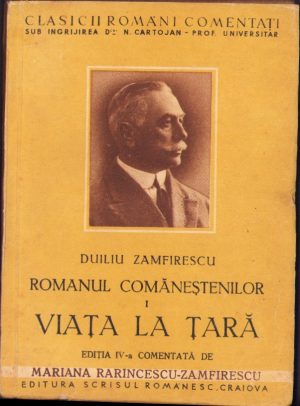 Duiliu Zamfirescu Viața la țară comentată de Mariana Zamfirescu Rarincescu