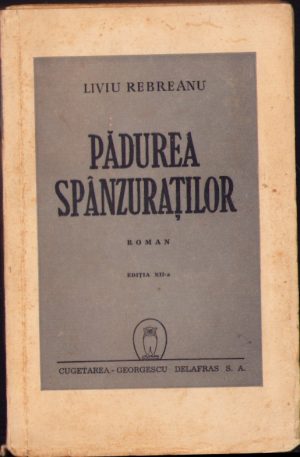 Pădurea spânzuraților de Liviu Rebreanu 1945