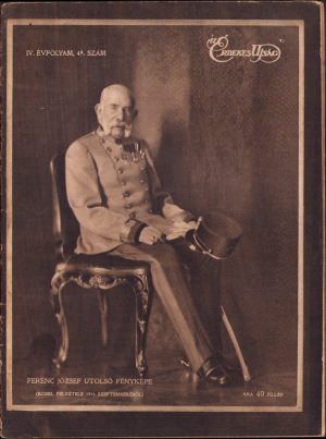Az Érdekes Ujság 49/1916 moartea împăratului Franz Joseph