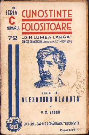 Viața lui Alexandru Vlahuță de V M Sassu, 1938
