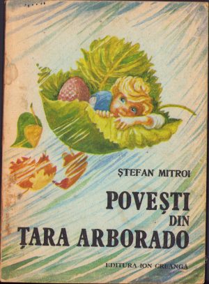 Povești din țara Arborado de Ștefan Mitroi, ilustrații de Octavia Țarălungă, 1988