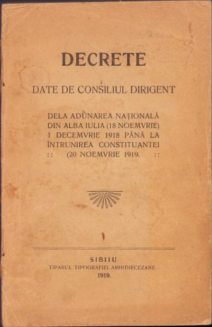 Decrete date de Consiliul Dirigent dela Adunarea Națională din Alba Iulia (18 Noemvrie) 1 Decemvrie 1918 până la întrunirea Constituantei (20 Noemvrie 1919), cu semnătura olografă a lui Victor Anceanu, unchiul lui Corneliu Coposu