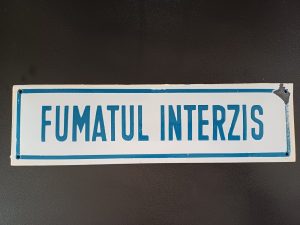Tablă emailată protecția muncii Fumatul interzis - perioada comunistă