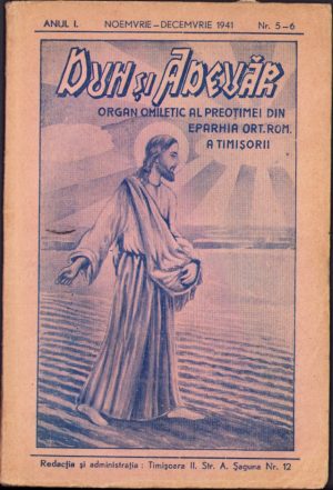 Duh și adevăr 5-6/1941 Organ omiletic al preoțimei din eparhia ortodoxă română a Timișorii