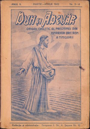 Duh și adevăr 3-4/1942 Organ omiletic al preoțimei din eparhia ortodoxă română a Timișorii