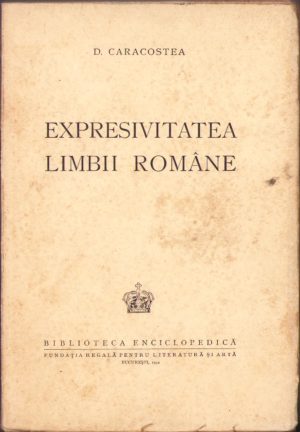 Expresivitatea limbii române de D Caracostea, 1942