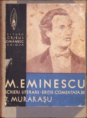 M Eminescu, Scrieri literare, ediție comentată de D Murărașu