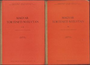 Magyar történeti nyelvtan irta Szabó Attila, I-III kötet, 1962, Babeș-Bolyai Egyetem, Kolozsvár