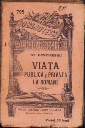 Viața publică și privată la romani de St Dumitrescu, Biblioteca pentru toți