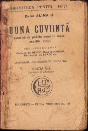 Buna cuviință Cum să se poarte omul în toate ocaziile vieții de Dna Alina G, Biblioteca pentru toți