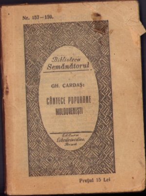Cântece poporane moldovenești de Gh Cardaș, Biblioteca Semănătorul, 1926