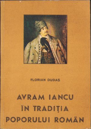 Avram Iancu în tradiția poporului român de Florian Dudaș, 1989