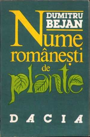 Nume românești de plante de Dumitru Bejan, 1991