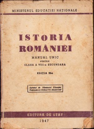 Istoria României, manual unic pentru clasa a VIII-a secundară, redactor Mihail Roller, 1947