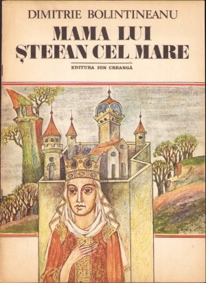 Mama lui Ștefan cel Mare de Dimitrie Bolintineanu, ilustrații de Dumitru Verdeș, 1984