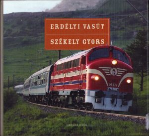 Erdélyi vasút, Székely gyors, főszerkesztő T Hámori Ferenc, 2008