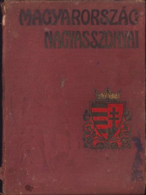 Magyarország Nagyasszonyai III kötet irta Farkas Emőd - cu defect al coperții