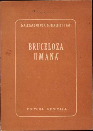 Bruceloza umană de Alexandru Pop și Benedict Isac, 1954