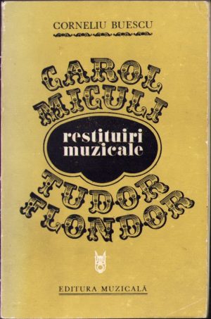 Carol Miculi și Tudor Flondor Restituiri muzicale de Corneliu Buescu, 1977