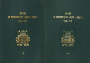 200 ani de construcții de mașini la Reșița 1771-1971, volumul I și II