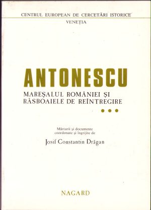 Antonescu mareșalul României și răsboaiele de reîntregire, volumul III, 1989