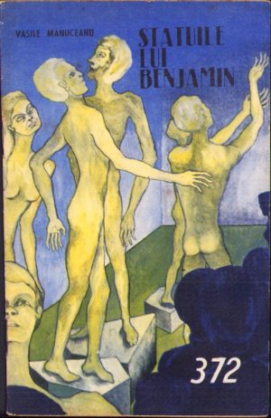 Statuile lui Benjamin de Vasile Mănuceanu Colecția Povestiri științifico-fantastice 372, 1970