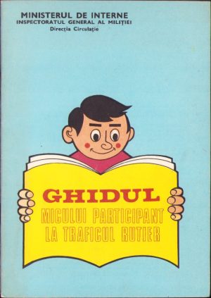 Ghidul micului participant la traficul rutier, Inspectoratul General al Miliției