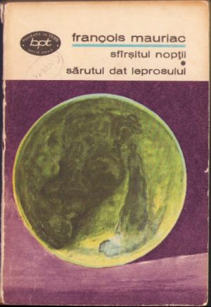 Sfârșitul nopții, Sărutul dat leprosului de Francois Mauriac, 1972