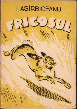 Colecția Traista cu povești - Fricosul de Ion Agârbiceanu, ilustrații de Dem Demetrescu, 1960
