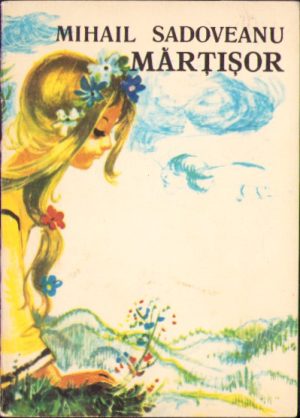 Mărțișor (text prescurtat) de Mihail Sadoveanu, 1975