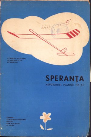 Plan și instrucțiuni de construire aeromodel planor tip A1 Speranța, România, perioada comunistă