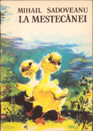 La Mestecănei (text prescurtat) de Mihail Sadoveanu, 1975