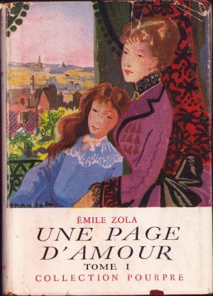 Une page d'amour par Émile Zola, tome I, 1947
