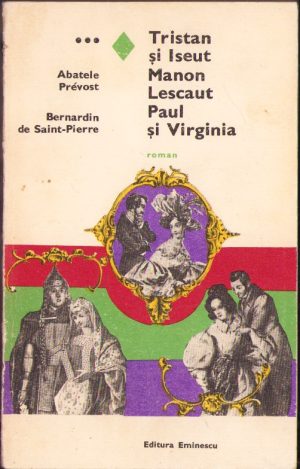 Tristan și Iseut, Manon Lescaut de Abatele Prévost, Paul și Virginia de Bernardin de Saint-Pierre, 1970