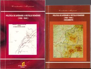 Politica de apărare a vestului României (1930-1940), volumul I + II, de Constantin Moșincat, 2007, Oradea