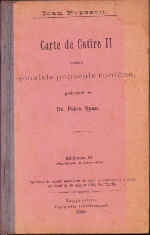 Carte de Cetire II pentru școalele poporale române prelucrată de dr Petru Șpan, 1908, Tipografia arhidiecezană, Sibiu