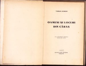 Oameni și locuri din Caraș cu 48 fotografii originale făcute de autor de Virgil Birou, 1940, Editura Astrei Bănățene, Timișoara