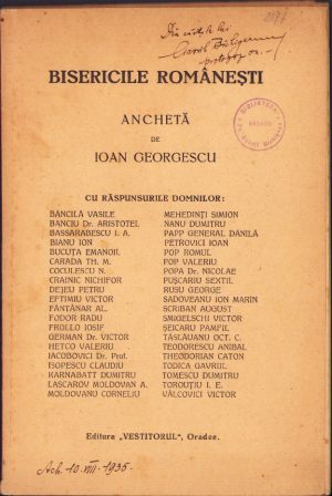 Bisericile românești, anchetă de Ioan Georgescu, cu răspunsurile unor intelectuali români de marcă ai vremii, cu semnăturile acestora în facsimil, 1935, Editura Vestitorul, Oradea